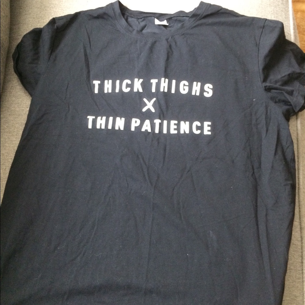 🔥 Black Thick Thighs Thin Patience T-Shirt